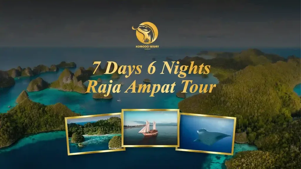 Banner 7 days 6 nights Raja Ampat Tour Itinerary - Komodo Luxury