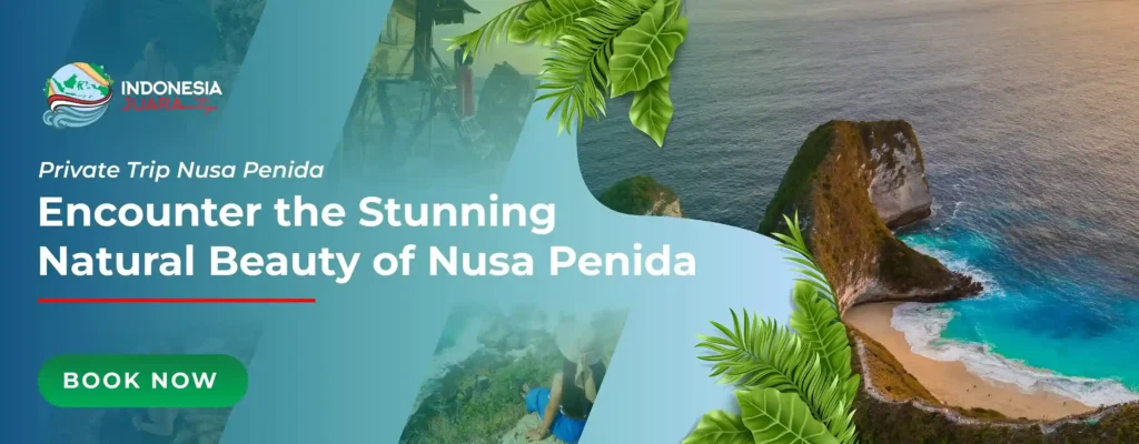 Banner Private Trip Nusa Penida | IndonesiaJuara Trip | Komodo Luxury